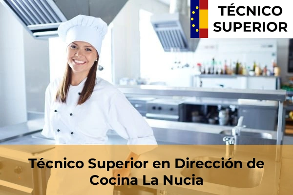 Técnico Superior en Dirección de Cocina en La Nucia