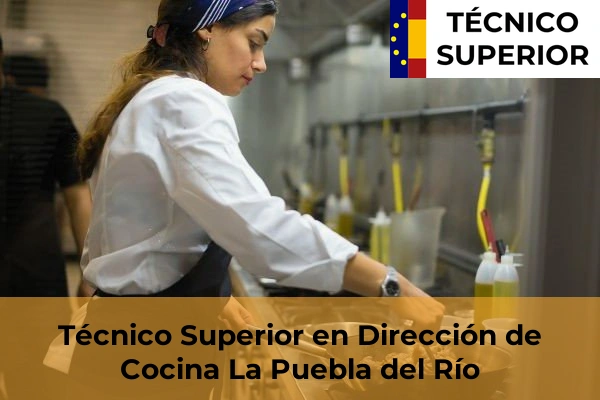 Técnico Superior en Dirección de Cocina en La Puebla del Río