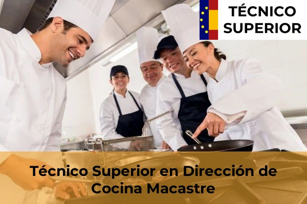 Técnico Superior en Dirección de Cocina en Macastre