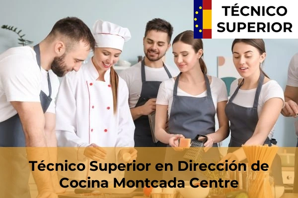 Técnico Superior en Dirección de Cocina en Montcada Centre