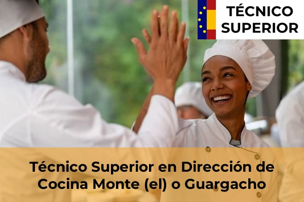 Técnico Superior en Dirección de Cocina en Adeje 38 Técnico Superior en Dirección de Cocina en Monte (el) o Guargacho