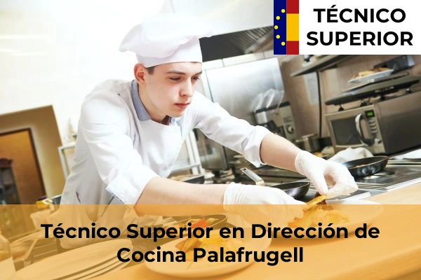Técnico Superior en Dirección de Cocina en Torroella de Montgrí 19 Técnico Superior en Dirección de Cocina en Palafrugell