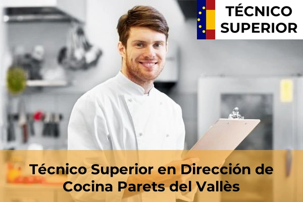 Técnico Superior en Dirección de Cocina en Parets del Vallès