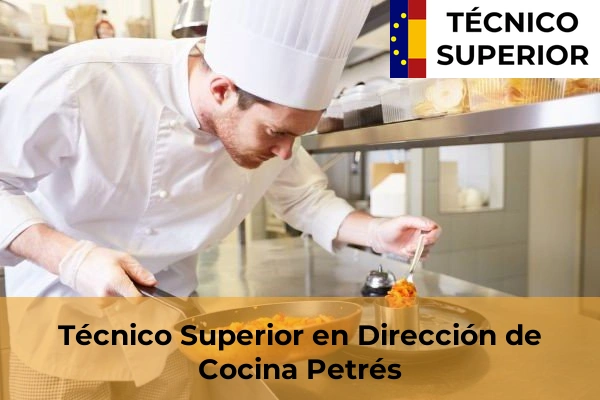 Técnico Superior en Dirección de Cocina en Petrés