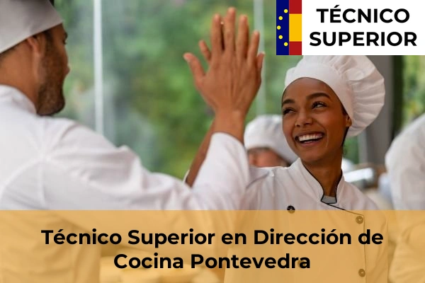 Técnico Superior en Dirección de Cocina en Pontevedra
