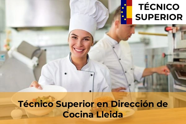 Dirección de Cocina 31 Técnico Superior en Dirección de Cocina en la provincia de Lleida