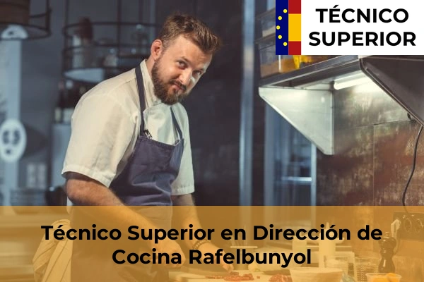 Técnico Superior en Dirección de Cocina en Rafelbunyol