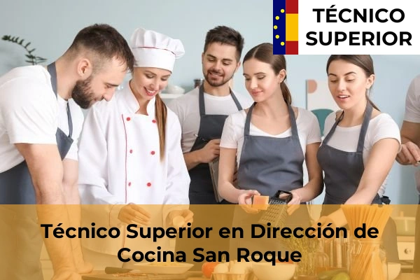 Técnico Superior en Dirección de Cocina en San Enrique 35 Técnico Superior en Dirección de Cocina en San Roque