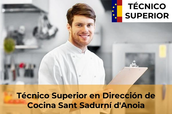 Técnico Superior en Dirección de Cocina en Sant Sadurní d'Anoia