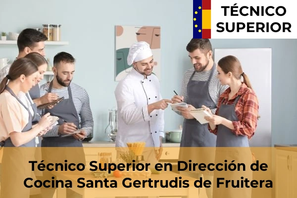 Técnico Superior en Dirección de Cocina en Santa Gertrudis de Fruitera