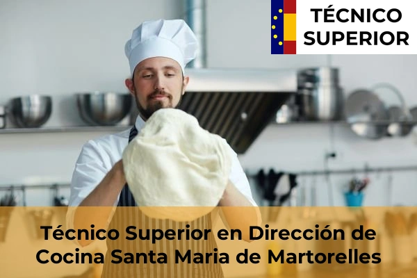 Técnico Superior en Dirección de Cocina en Santa Maria de Martorelles