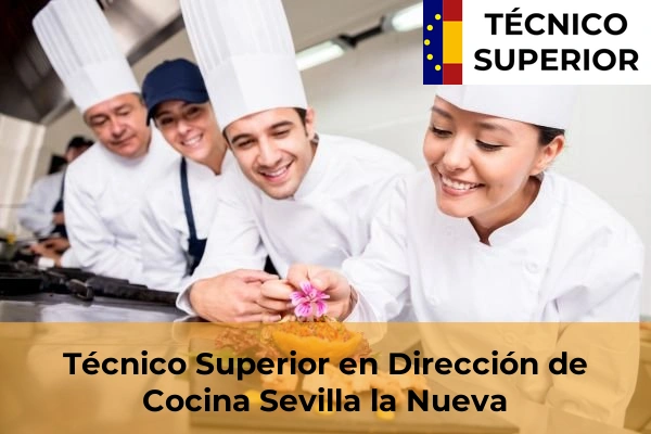 Técnico Superior en Dirección de Cocina en Alcorcón 80 Técnico Superior en Dirección de Cocina en Sevilla la Nueva