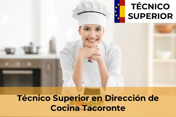 Técnico Superior en Dirección de Cocina en Adeje 49 Técnico Superior en Dirección de Cocina en Taco