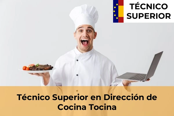 Técnico Superior en Dirección de Cocina en Tocina