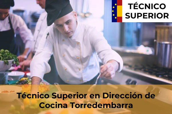 Técnico Superior en Dirección de Cocina en Reus 29 Técnico Superior en Dirección de Cocina en Torredembarra