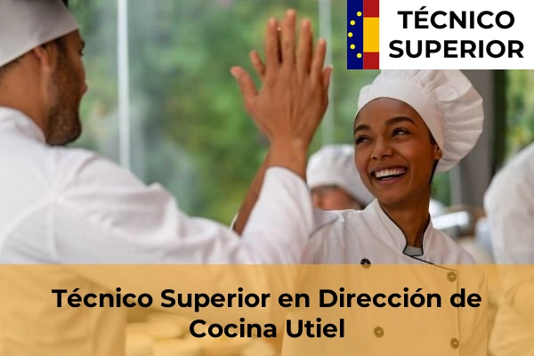 Técnico Superior en Dirección de Cocina en Utiel