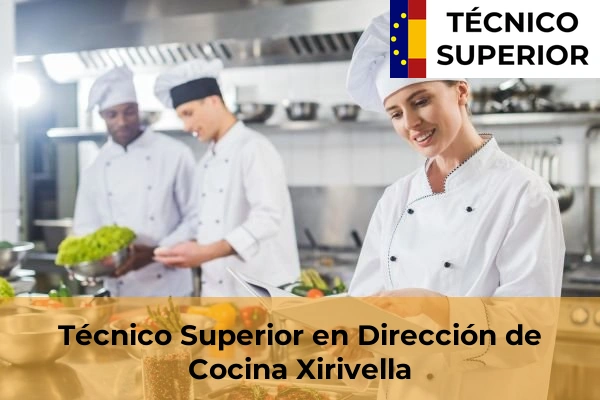 Técnico Superior en Dirección de Cocina en Xirivella