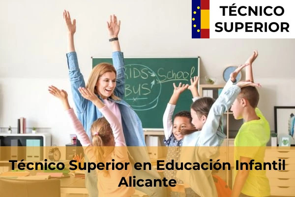 Técnico Superior en Educación Infantil en Gata de Gorgos 10 Técnico Superior en Educación Infantil en Alicante
