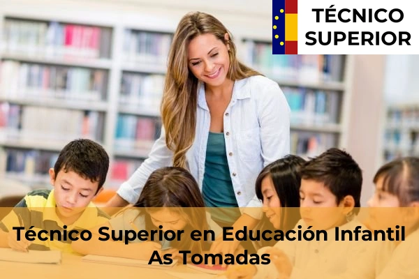 Técnico Superior en Educación Infantil en As Tomadas