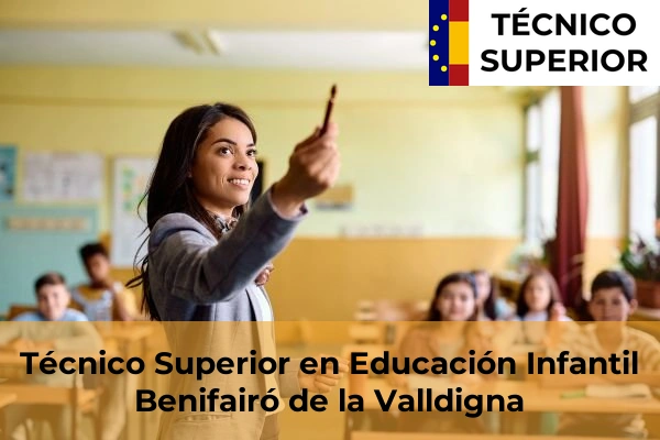 Técnico Superior en Educación Infantil en Benifairó de la Valldigna