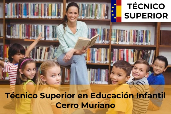Técnico Superior en Educación Infantil en Castro del Río 13 Técnico Superior en Educación Infantil en Cerro Muriano