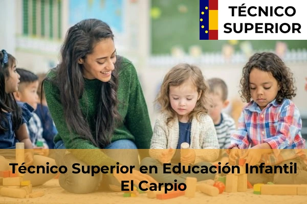 Técnico Superior en Educación Infantil en Castro del Río 16 Técnico Superior en Educación Infantil en El Carpio