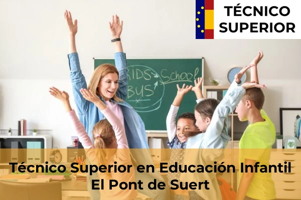 Técnico Superior en Educación Infantil en El Pont de Suert