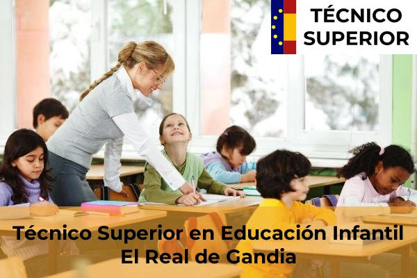 Técnico Superior en Educación Infantil en El Real de Gandia