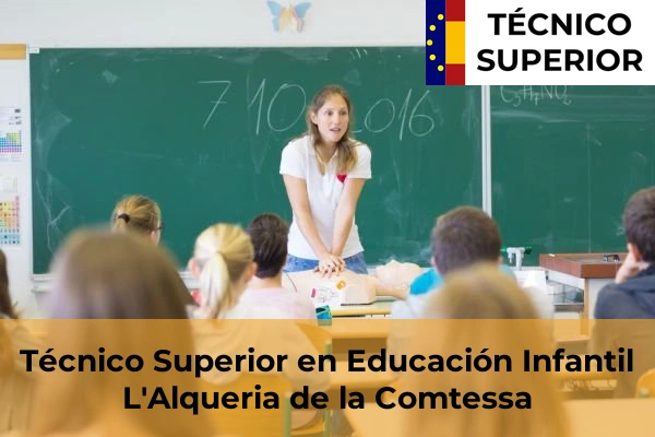 Técnico Superior en Educación Infantil en L'Alqueria de la Comtessa