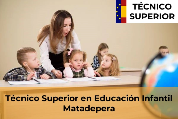 Técnico Superior en Educación Infantil en Matadepera