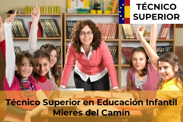 Técnico Superior en Educación Infantil en Mieres del Camín