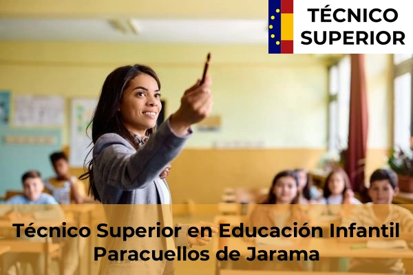 Técnico Superior en Educación Infantil en Leganés 66 Técnico Superior en Educación Infantil en Paracuellos de Jarama