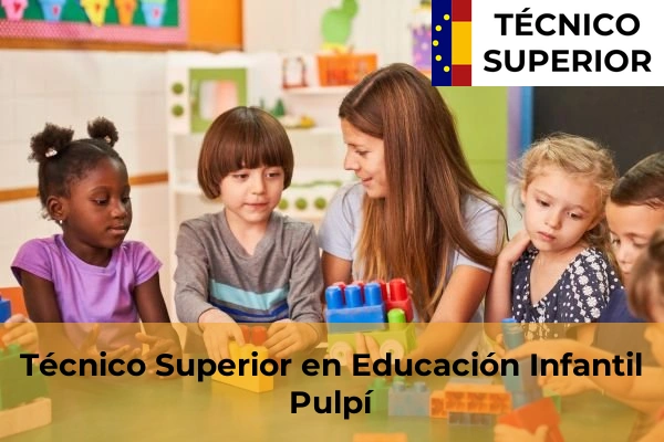 Técnico Superior en Educación Infantil en Berja 35 Técnico Superior en Educación Infantil en Pulpí