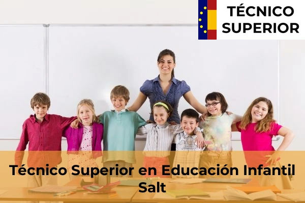 Técnico Superior en Educación Infantil en Salt