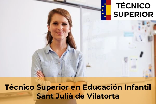 Técnico Superior en Educación Infantil en Sant Julià de Vilatorta