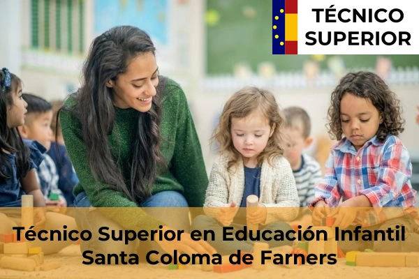 Técnico Superior en Educación Infantil en Santa Coloma de Farners