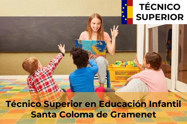 Técnico Superior en Educación Infantil en Santa Coloma de Gramenet