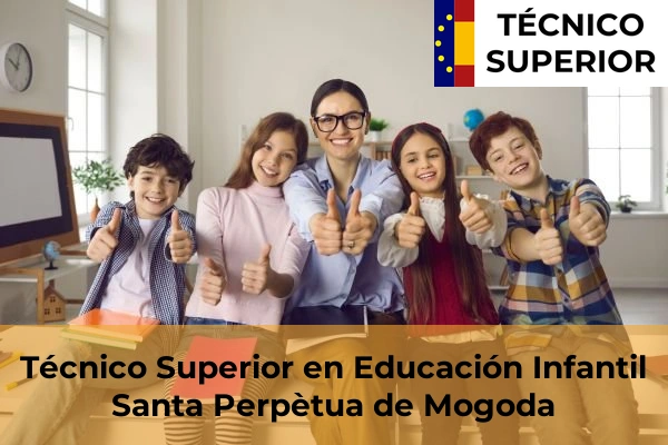Técnico Superior en Educación Infantil en Santa Perpètua de Mogoda