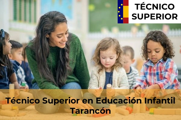 Técnico Superior en Educación Infantil en la provincia de Cuenca 5 Técnico Superior en Educación Infantil en Tarancón