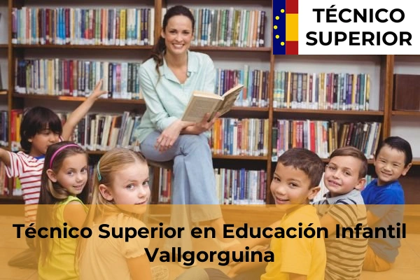 Técnico Superior en Educación Infantil en Vallgorguina