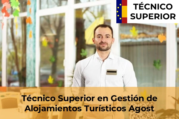 Técnico Superior en Gestión de Alojamientos Turísticos en Agost