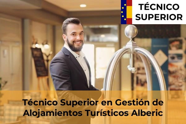 Técnico Superior en Gestión de Alojamientos Turísticos en Barxeta 12 Técnico Superior en Gestión de Alojamientos Turísticos en Alberic