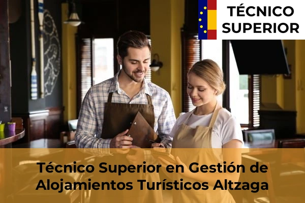 Técnico Superior en Gestión de Alojamientos Turísticos en Algorta 6 Técnico Superior en Gestión de Alojamientos Turísticos en Altzaga