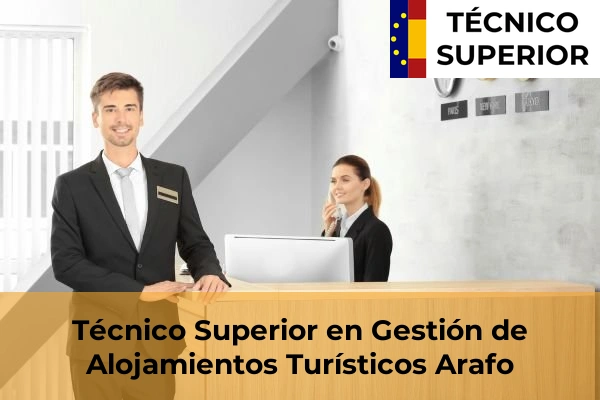 Técnico Superior en Gestión de Alojamientos Turísticos en Monte (el) o Guargacho 7 Técnico Superior en Gestión de Alojamientos Turísticos en Arafo