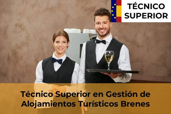 Técnico Superior en Gestión de Alojamientos Turísticos en Marchena 11 Técnico Superior en Gestión de Alojamientos Turísticos en Brenes