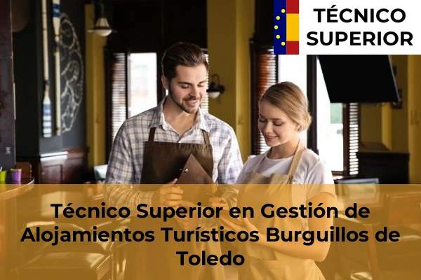 Técnico Superior en Gestión de Alojamientos Turísticos en Marchena 12 Técnico Superior en Gestión de Alojamientos Turísticos en Burguillos