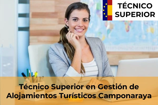 Técnico Superior en Gestión de Alojamientos Turísticos en La Robla 6 Técnico Superior en Gestión de Alojamientos Turísticos en Camponaraya