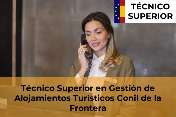 Técnico Superior en Gestión de Alojamientos Turísticos en Conil de la Frontera