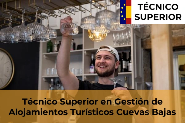 Técnico Superior en Gestión de Alojamientos Turísticos en Antequera 24 Técnico Superior en Gestión de Alojamientos Turísticos en Cuevas Bajas
