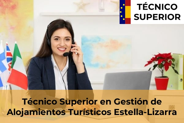 Técnico Superior en Gestión de Alojamientos Turísticos en Estella-Lizarra